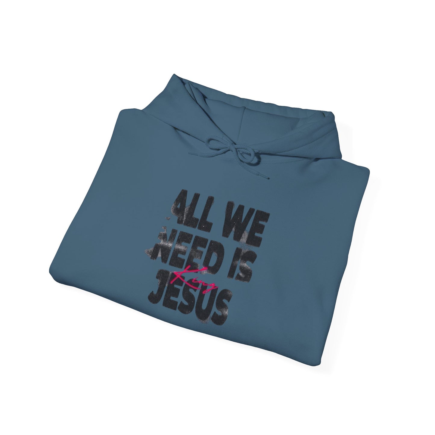 All We Need Is Jesus Graphic Hoodie Unisex Heavy Blend™ Hooded Sweatshirt