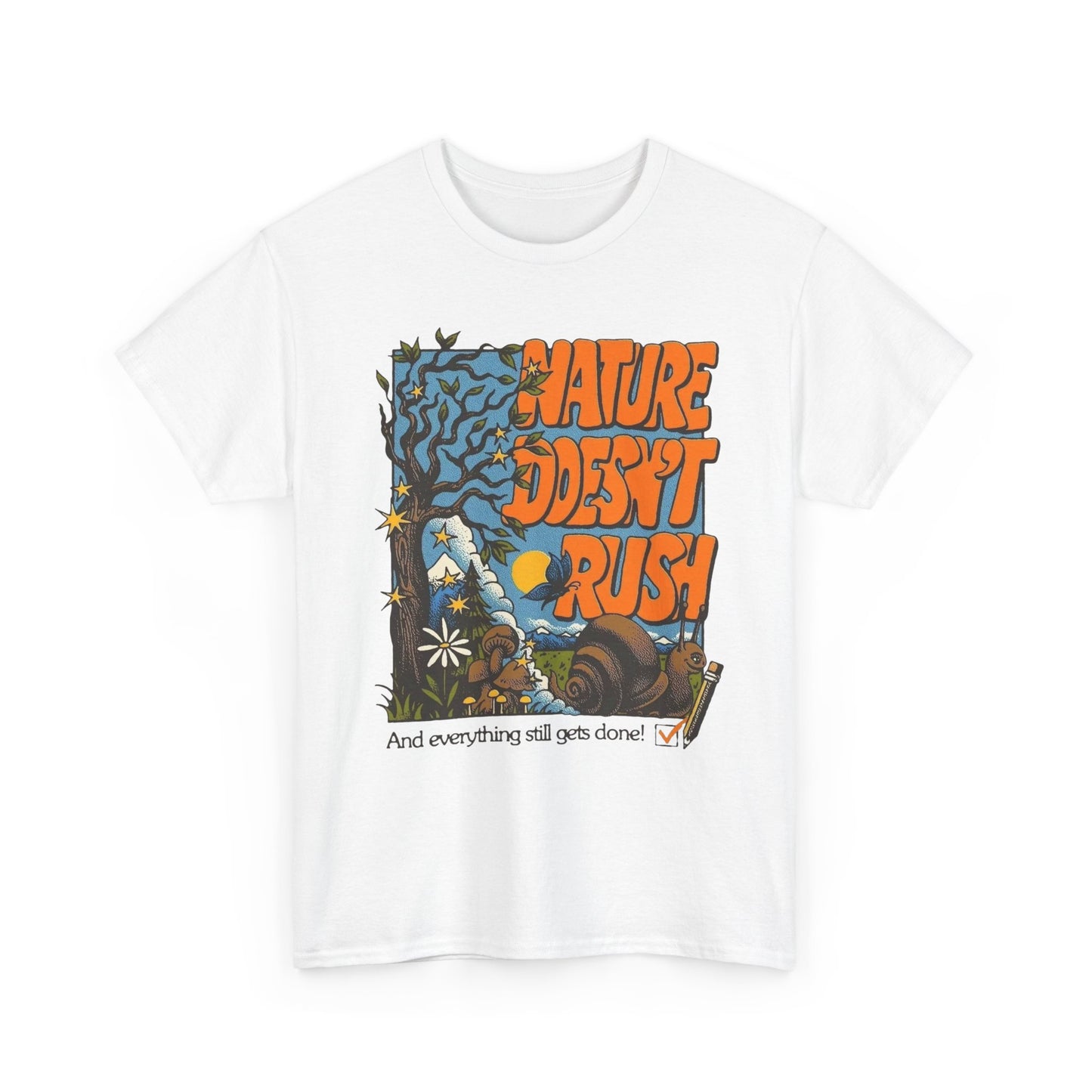 Nature Doesn't Rush Graphic T Shirt Unisex Heavy Cotton Tee Gift Vintage