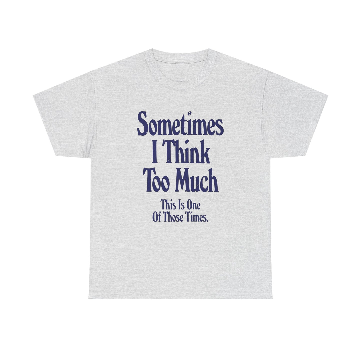 Overthinking Graphic T Shirt Unisex Gift New AMERICAN