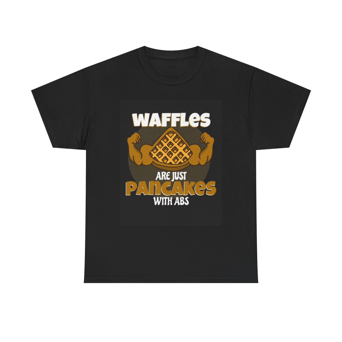 Waffles Are pancakes Graphic T Shirt Gym Gear Funny protein Unisex Heavy Cotton