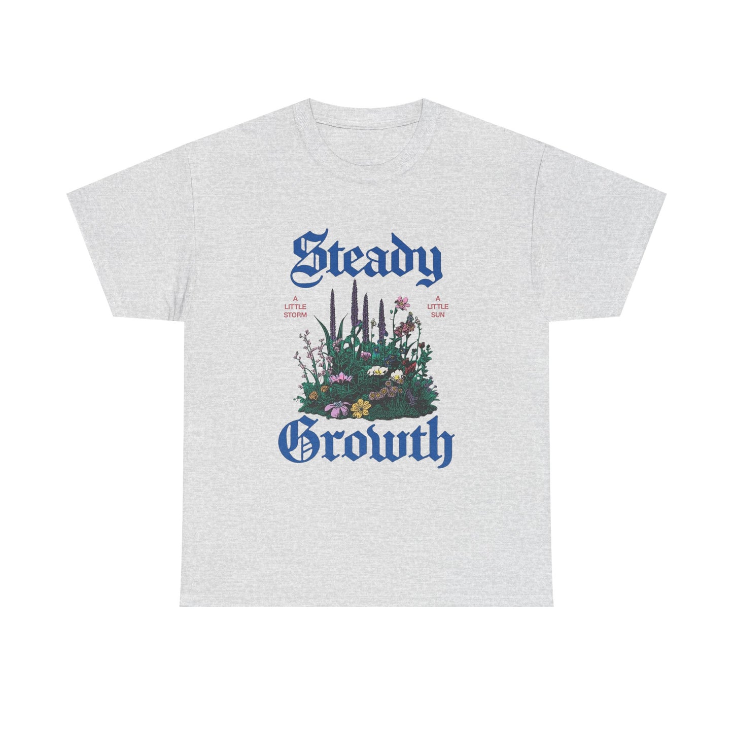 Steady Growth Graphic T Shirt Unisex Heavy Cotton Tee