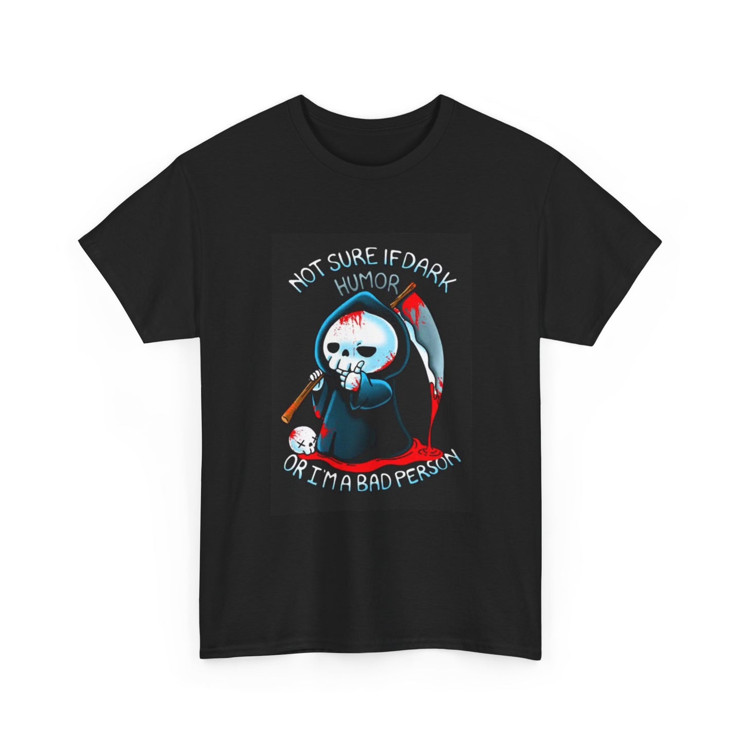 Not Sure If Dark Humor Shirt Funny Graphic Gift Unisex Heavy Cotton Tee