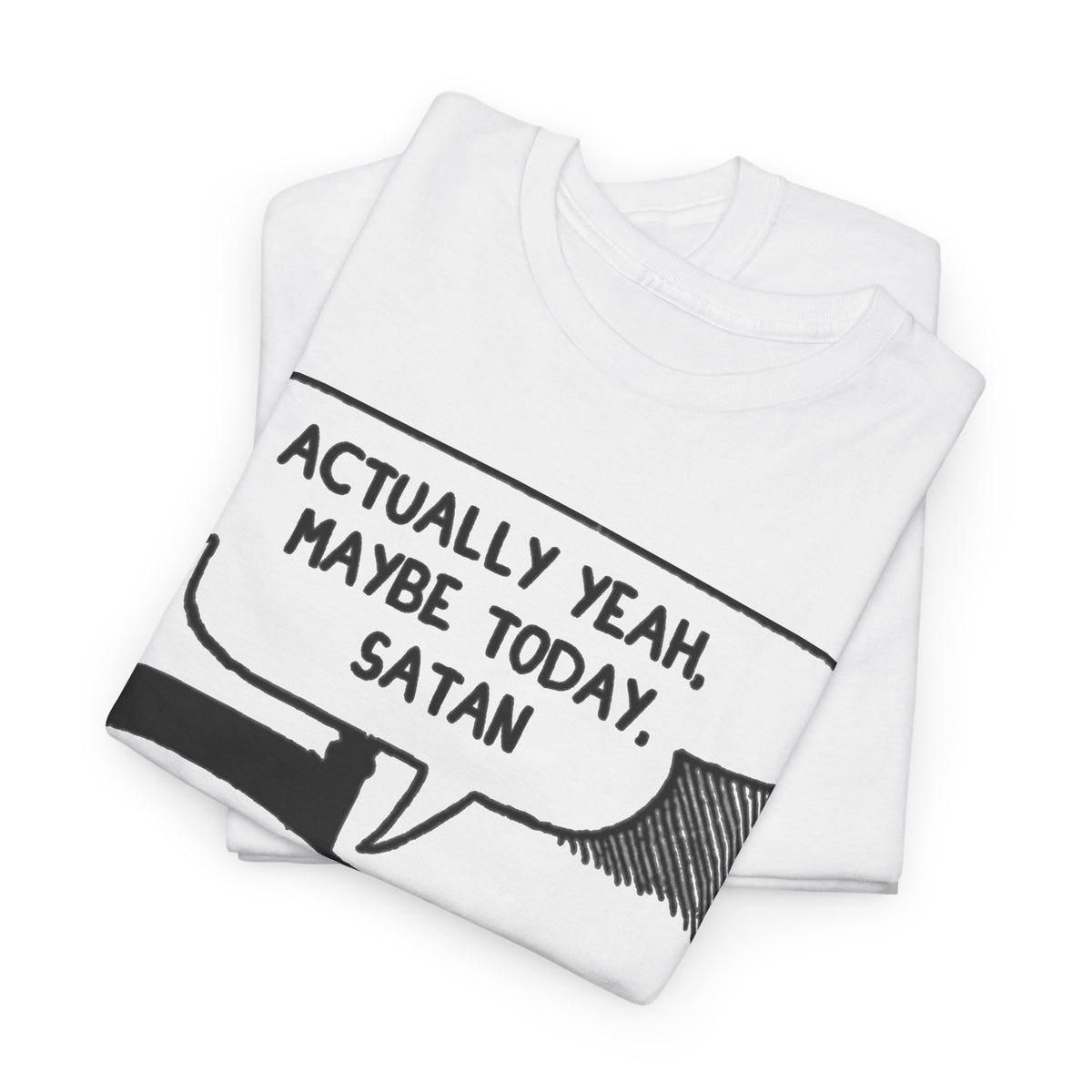 Actually Yeah Maybe Today Satan Comic Tee Men's Graphic Tee