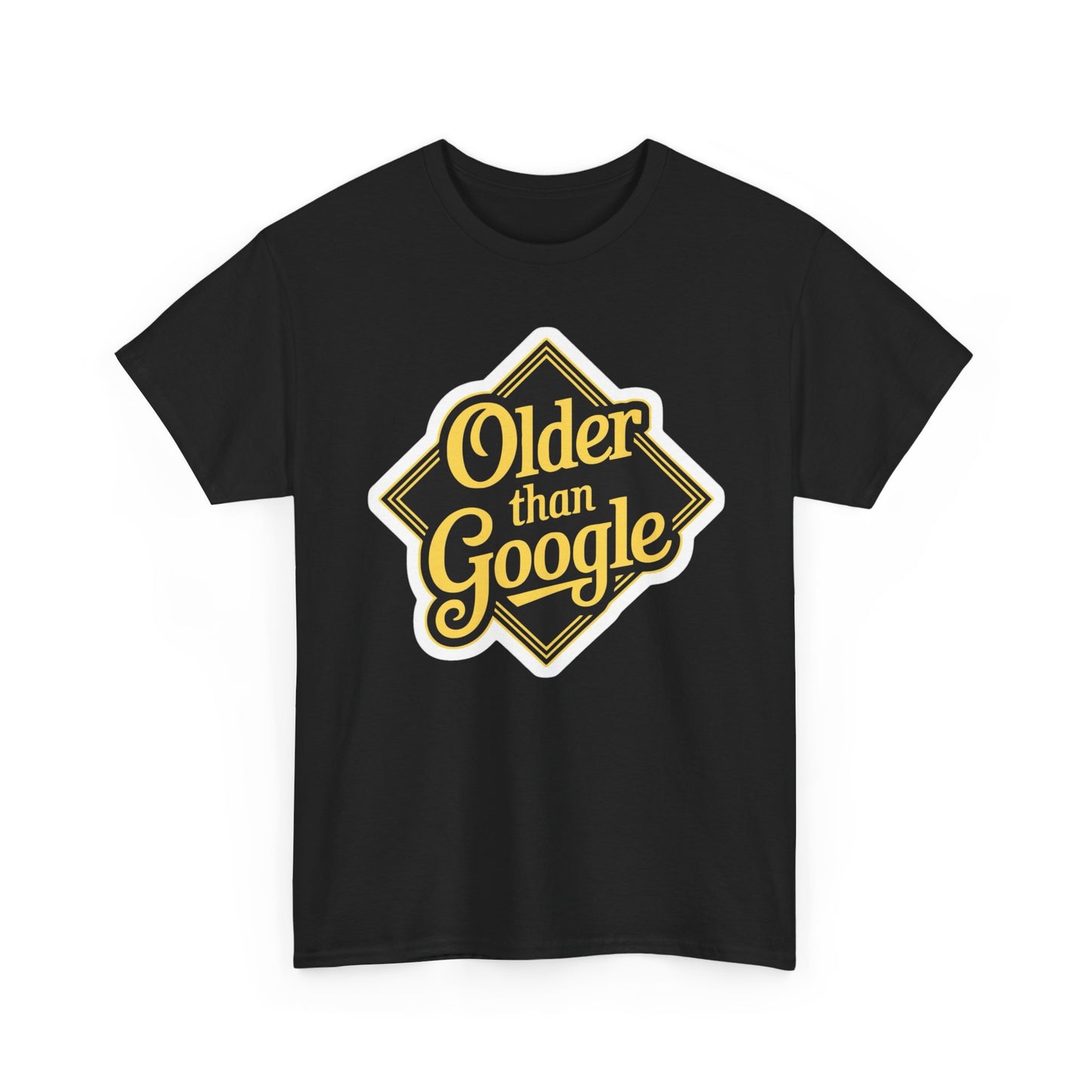 Older Than Google Funny Graphic T Shirt NEW Adult Unisex Heavy Cotton Tee