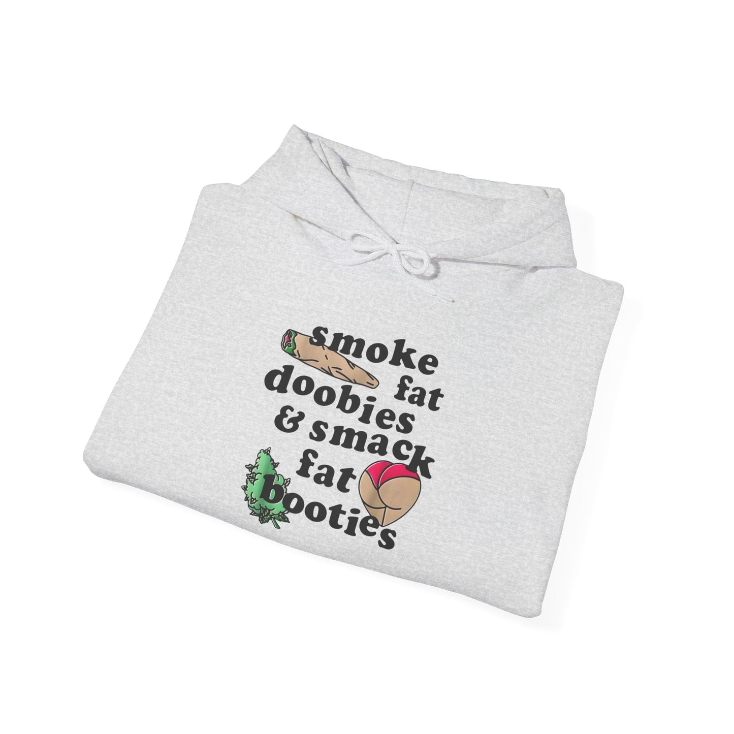 Fat Doobies And Fat Booties Graphic Hoodie Unisex Heavy Blend™ Hooded Sweatshirt