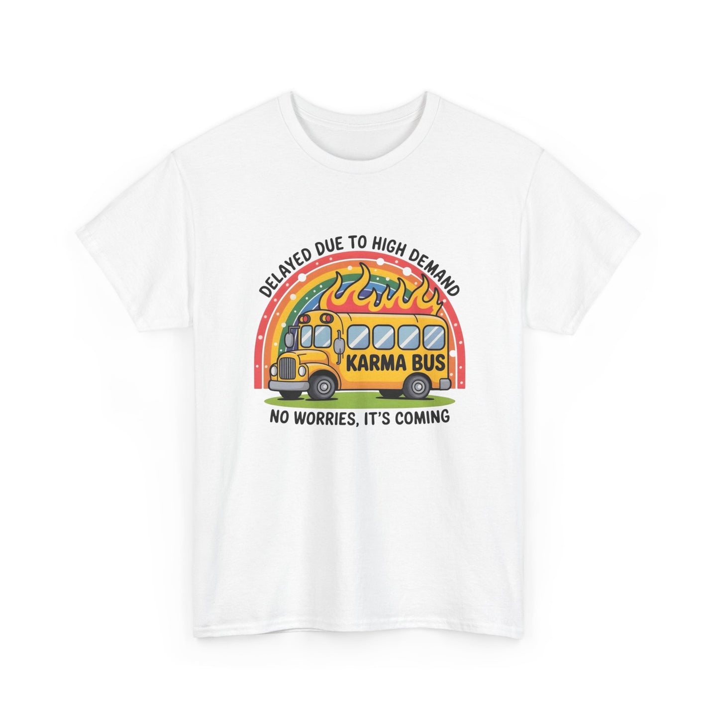 Karma Bus Funny Graphic T Shirt NEW ADULT Tee