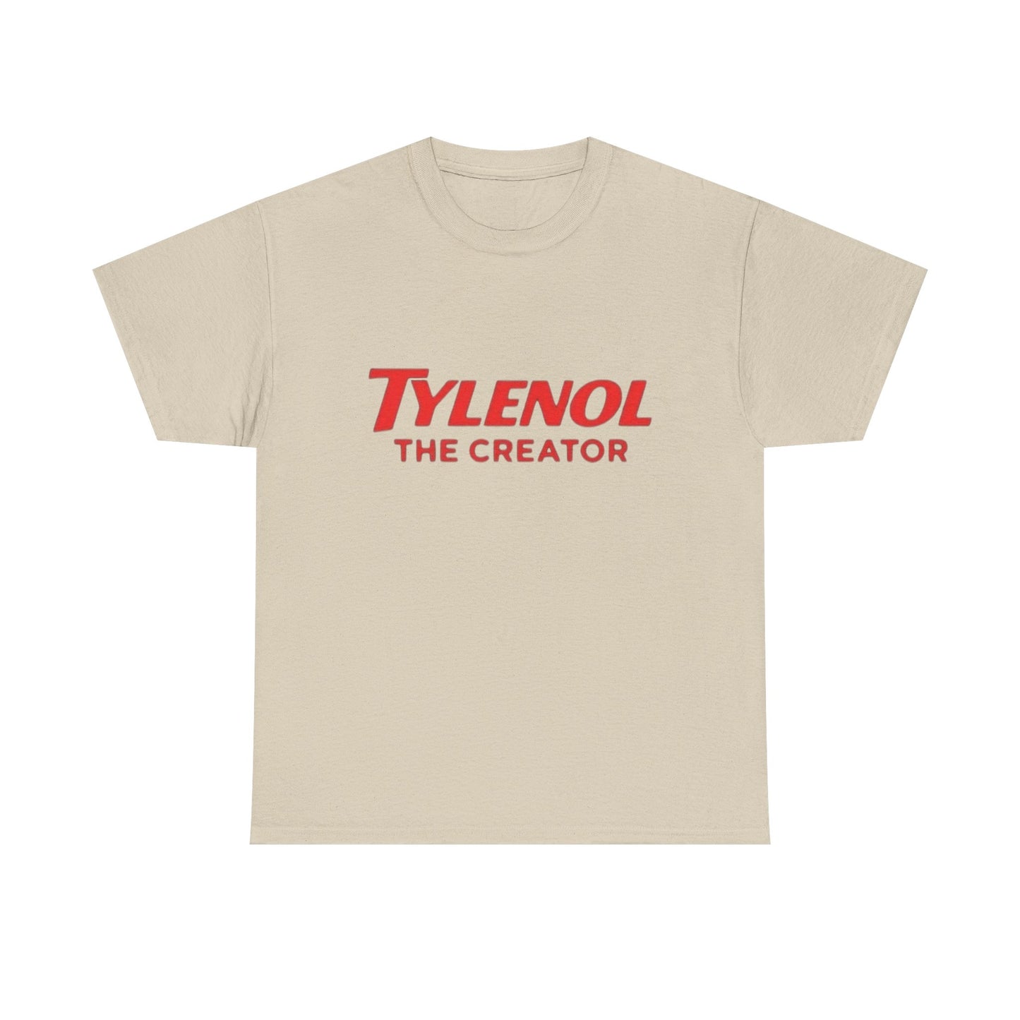 Tylenol The Creator Funny Hilarious Graphic T Shirt NEW Unisex Heavy Cotton Tee