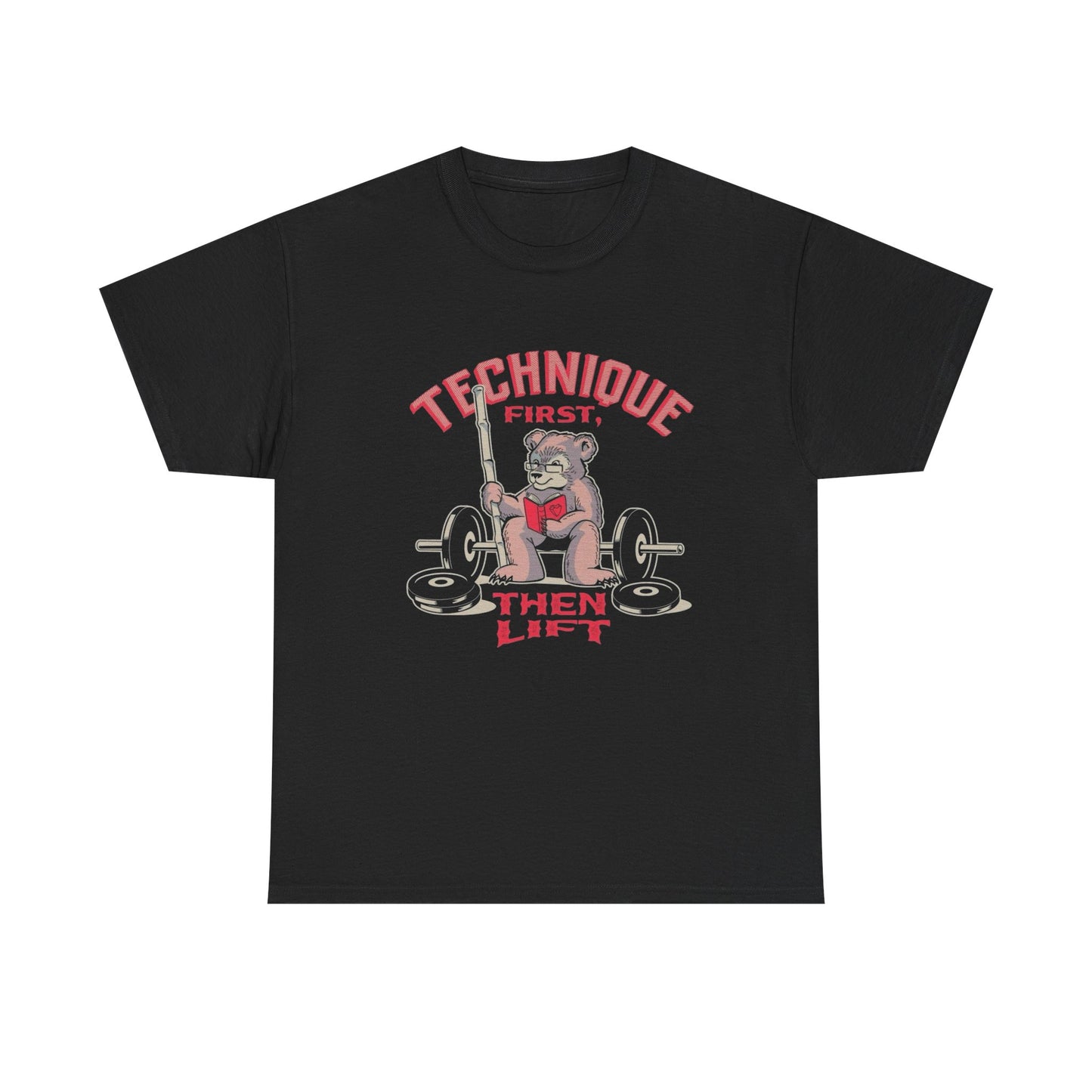 Technic First Then Lift Graphic T Shirt NEW Unisex Heavy Cotton Tee