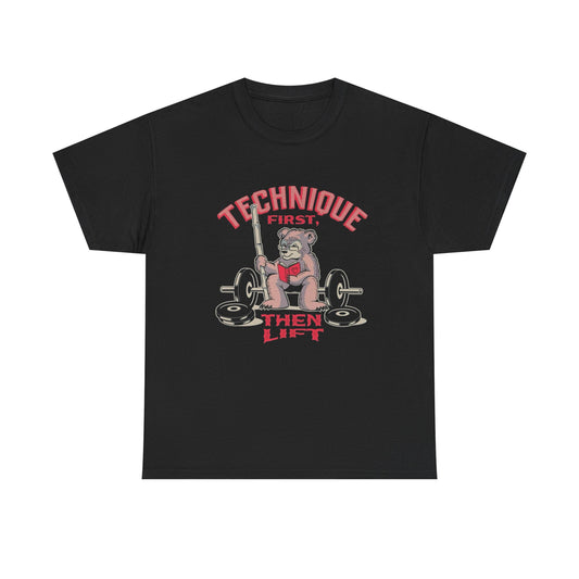 Technic First Then Lift Graphic T Shirt NEW Unisex Heavy Cotton Tee