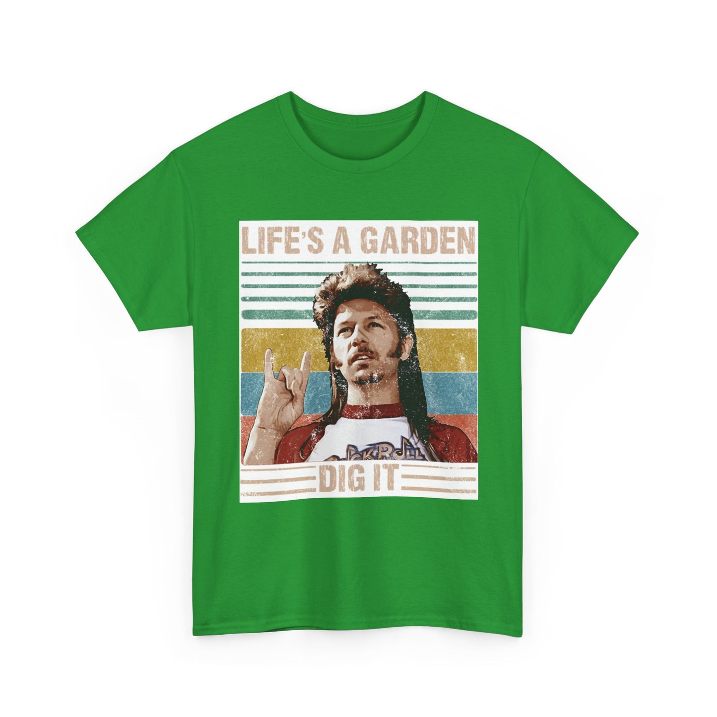 Lifes A Garden Dig It T Shirt Funny Joe Dirt Movie Unisex Heavy Cotton Tee