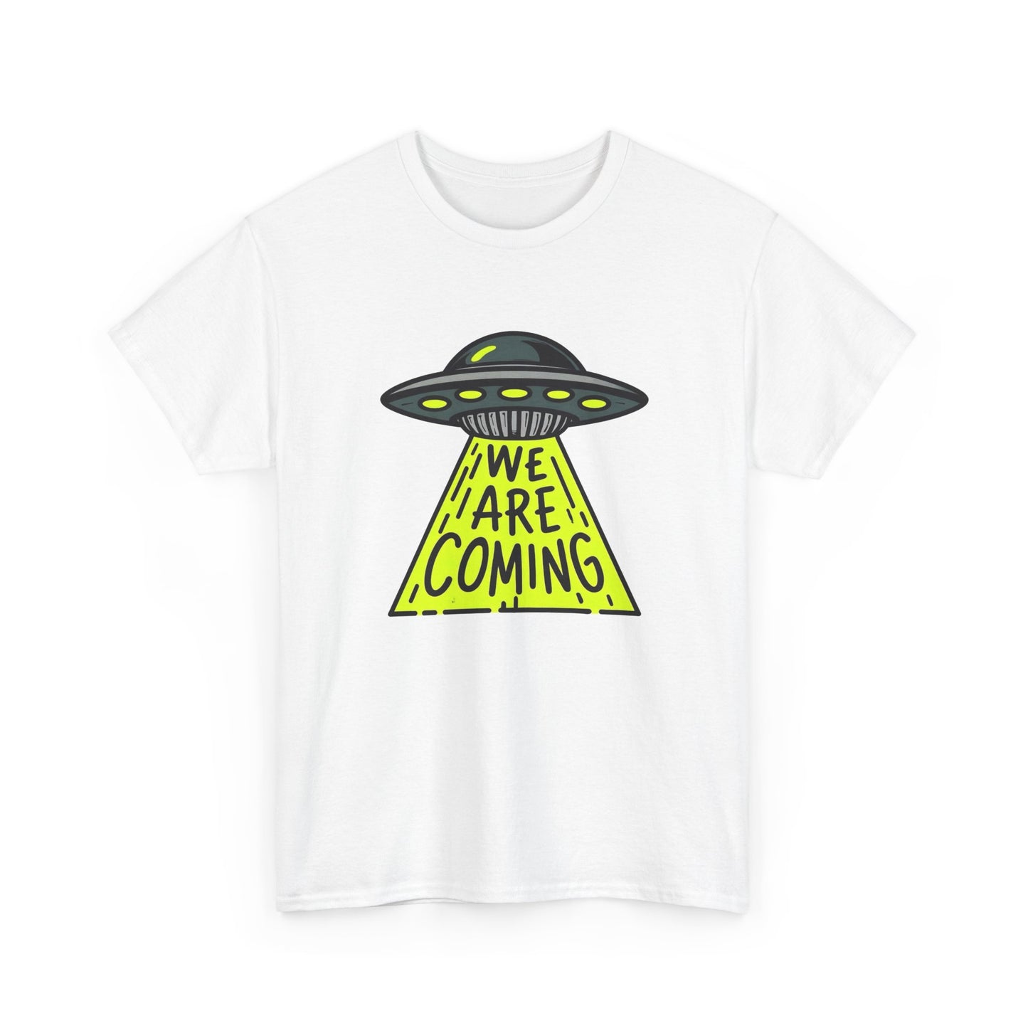 We Are Coming Aliens Graphic T Shirt Unisex Heavy Cotton Tee