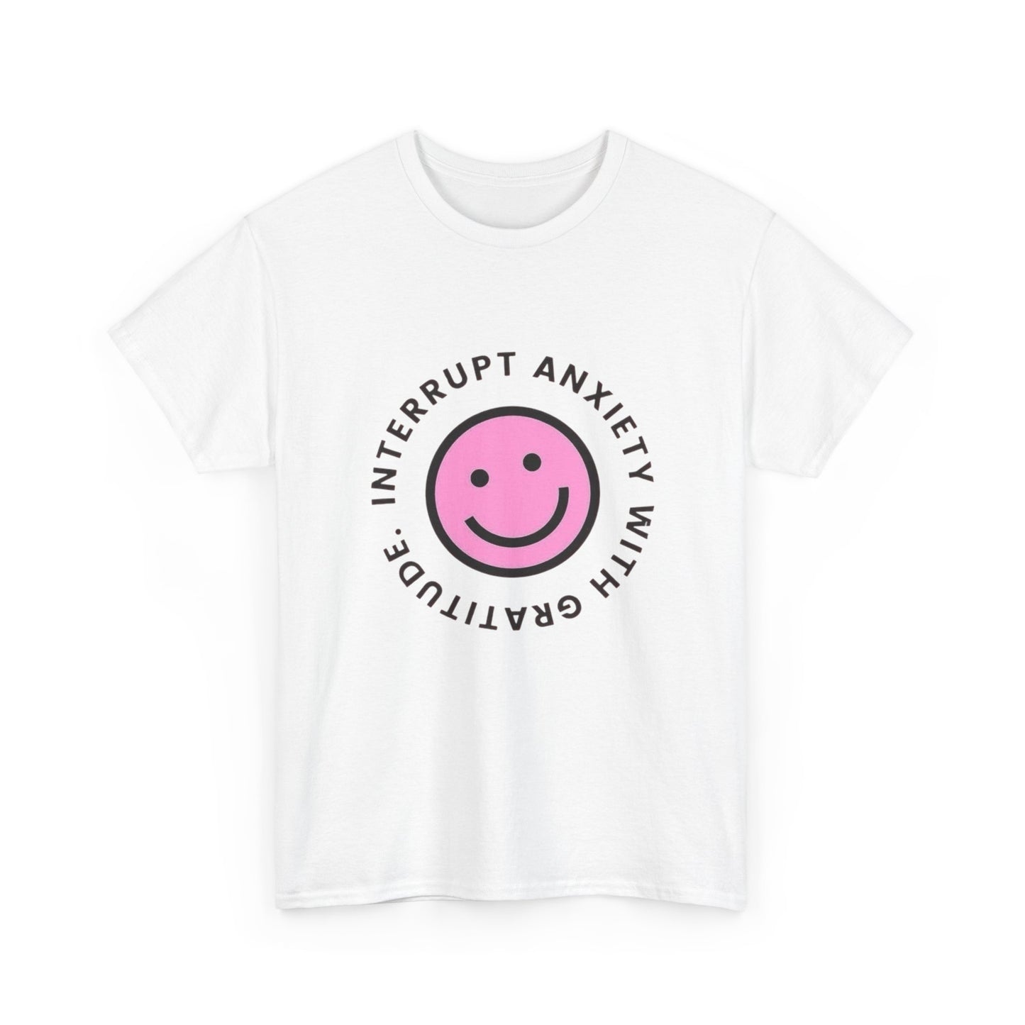 Interrupt Anxiety With Gratitude Graphic T Shirt Heavy Cotton Tee Gift Vintage
