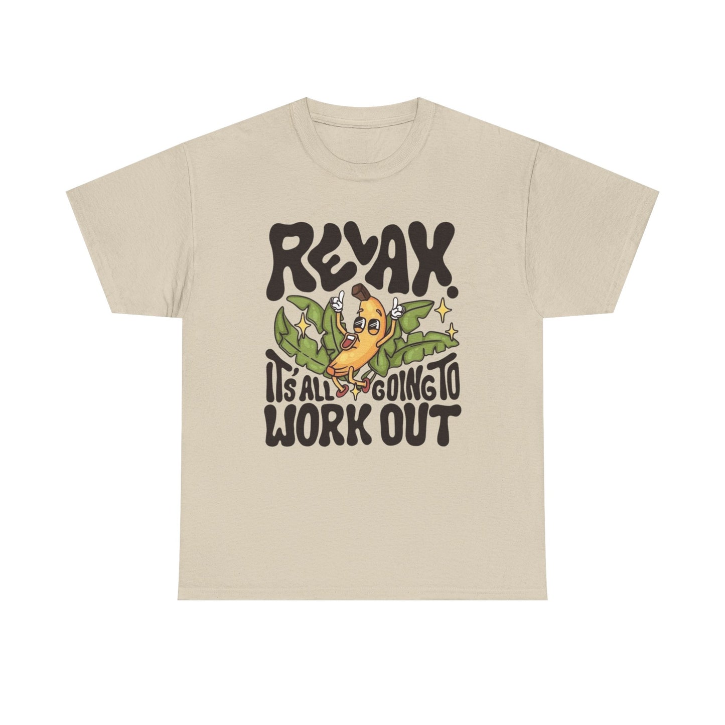 Relax It's All Going To Work Out Graphic T Shirt Unisex Heavy Cotton Tee