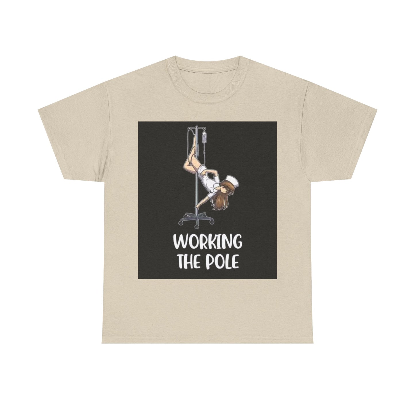 Nurse Working The Pole Funny Graphic T Shirt Doctor Unisex Heavy Cotton Tee