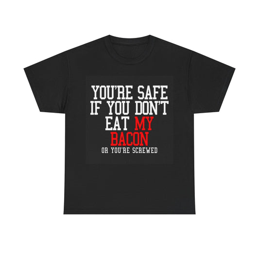 Dont Eat My Bacon Shirt Funny Dad Jokes Humor Gift Unisex Heavy Cotton Tee