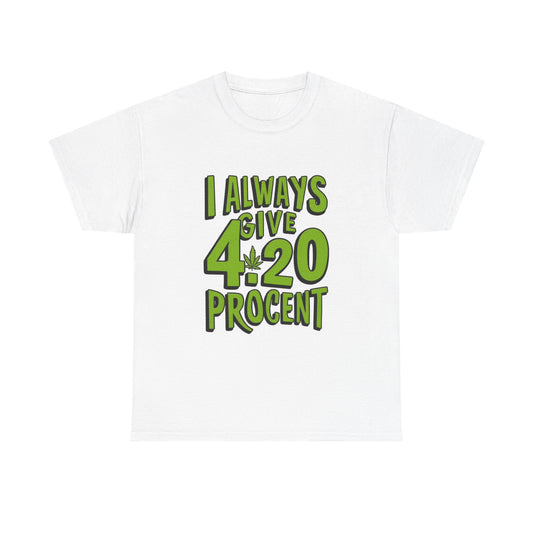 420 Percent Tshirt Funny graphic tee Retro lettering weed Unisex Heavy Cotton