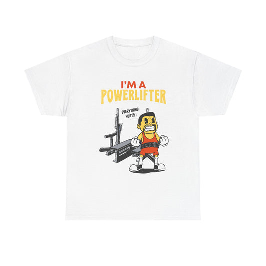 Im A Power lifter Funny Graphic T Shirt NEW ADULT Unisex Heavy Cotton Tee