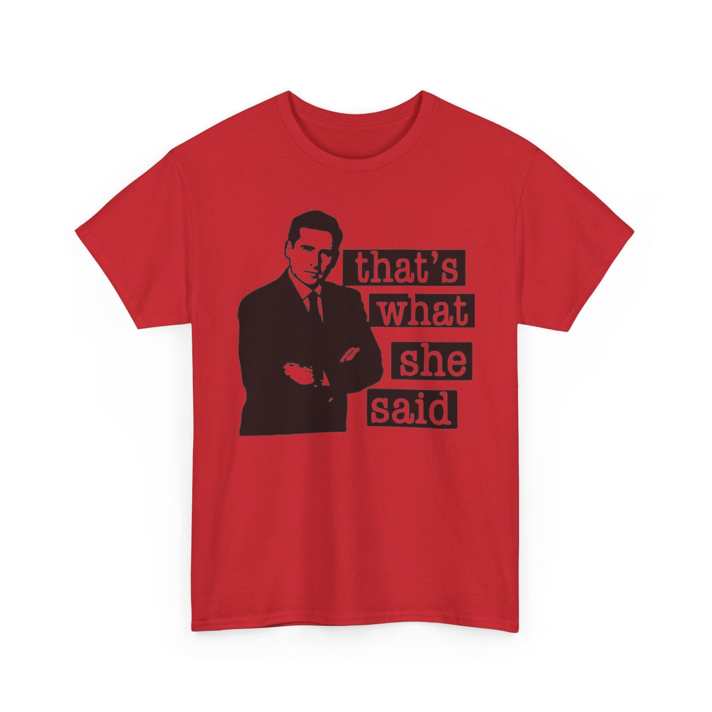 The Office Graphic T Shirt That's What She Said Funny Unisex Heavy Cotton Tee