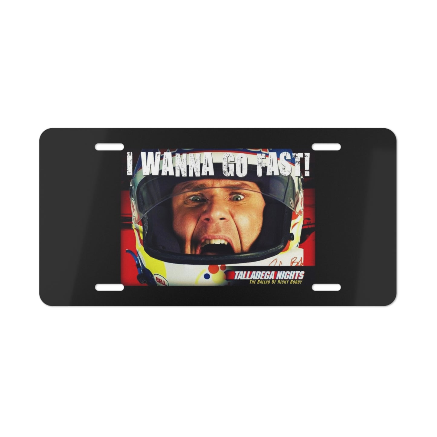 I Wanna Go Fast Talladega Nights Nascar Vanity License Plate Funny