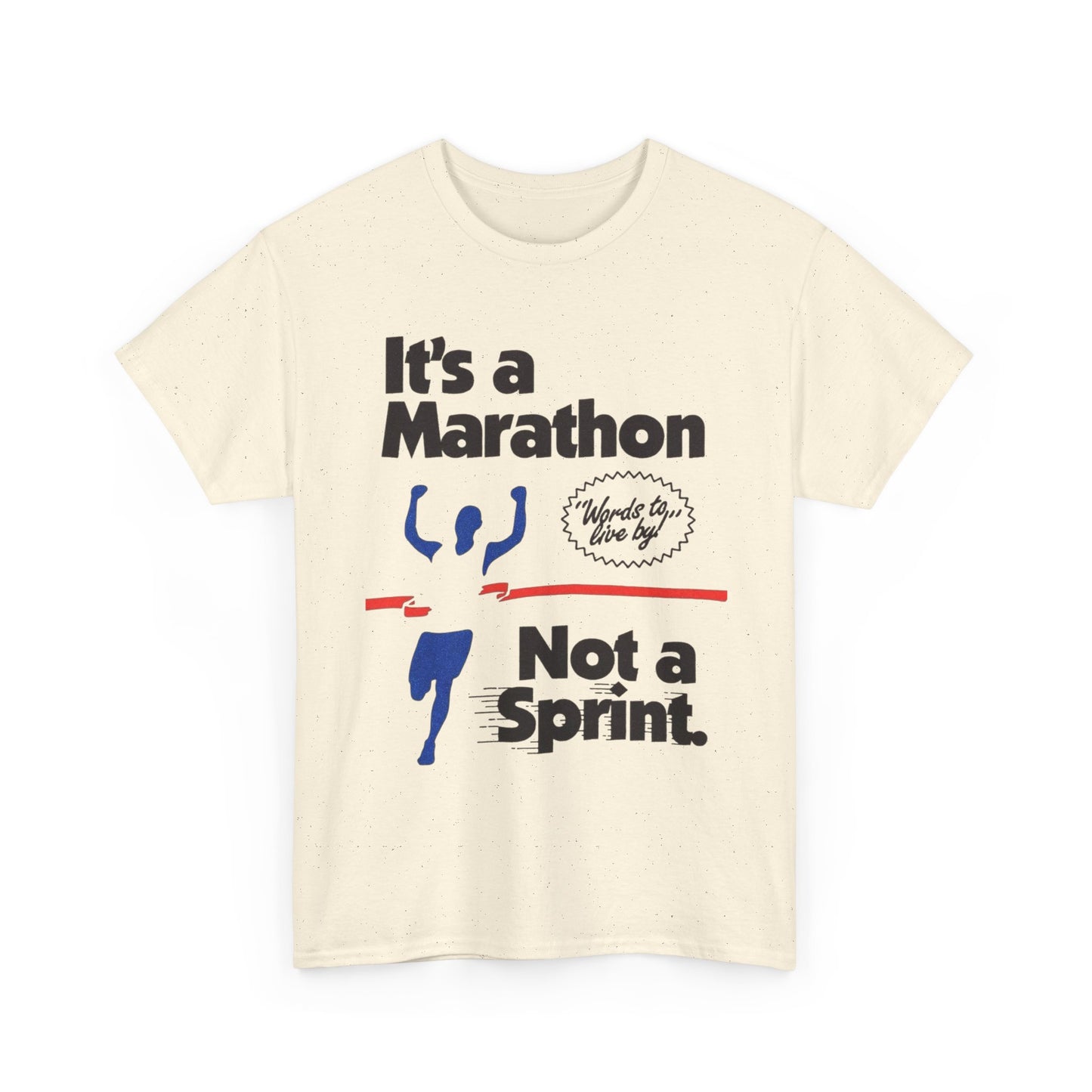 It's A Marathon Not A Sprint Graphic T Shirt Unisex Heavy Cotton Tee