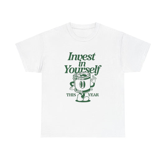 Invest In Yourself This Year Graphic T Shirt NEW Unisex Heavy Cotton Tee