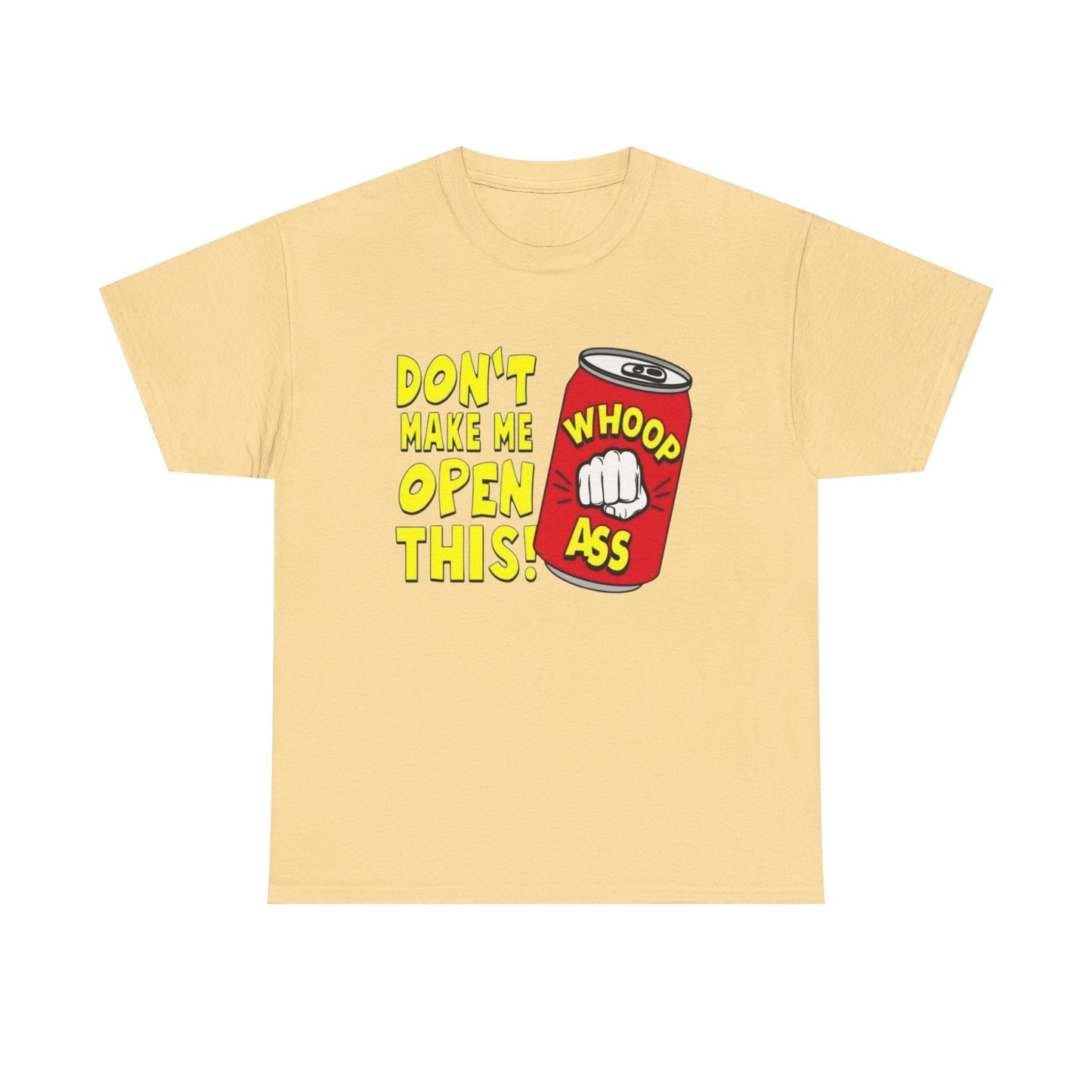 Can Of Whoop Ass Funny Graphic T Shirt NEW Unisex Heavy Cotton Tee