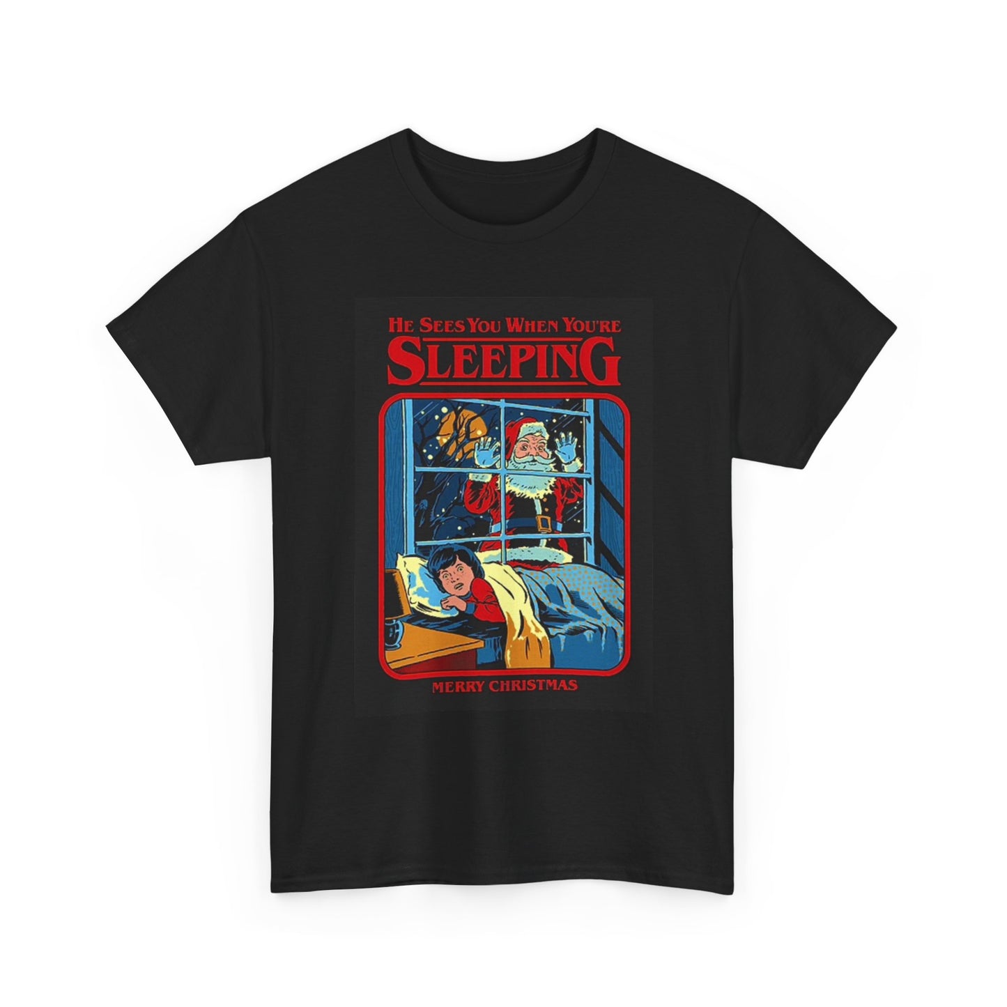 Santa Funny Graphic T Shirt He Sees You When Your Sleeping Unisex Heavy Cotton
