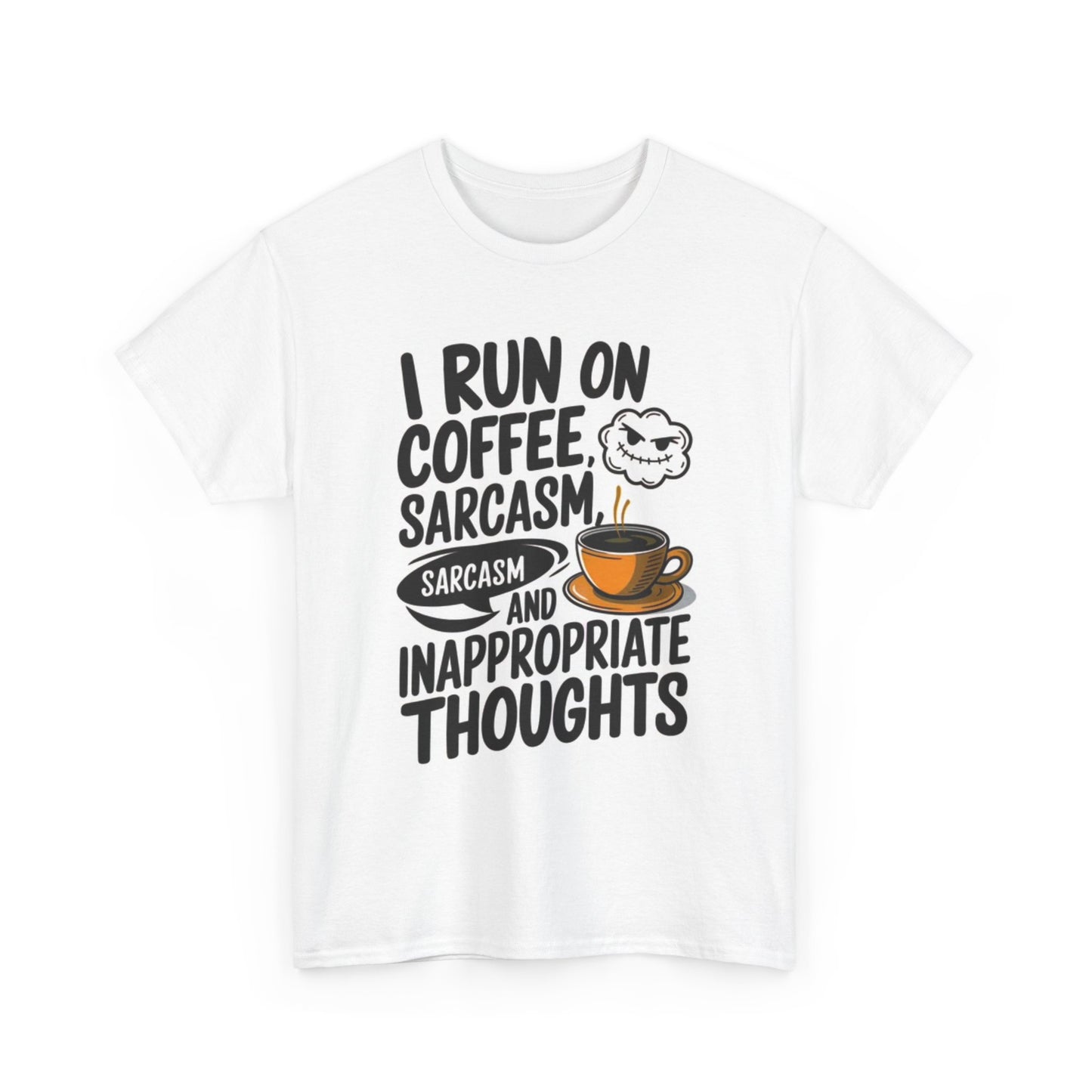 I Run On Coffee And Sarcasm Funny Graphic T Shirt Unisex Heavy Cotton Tee