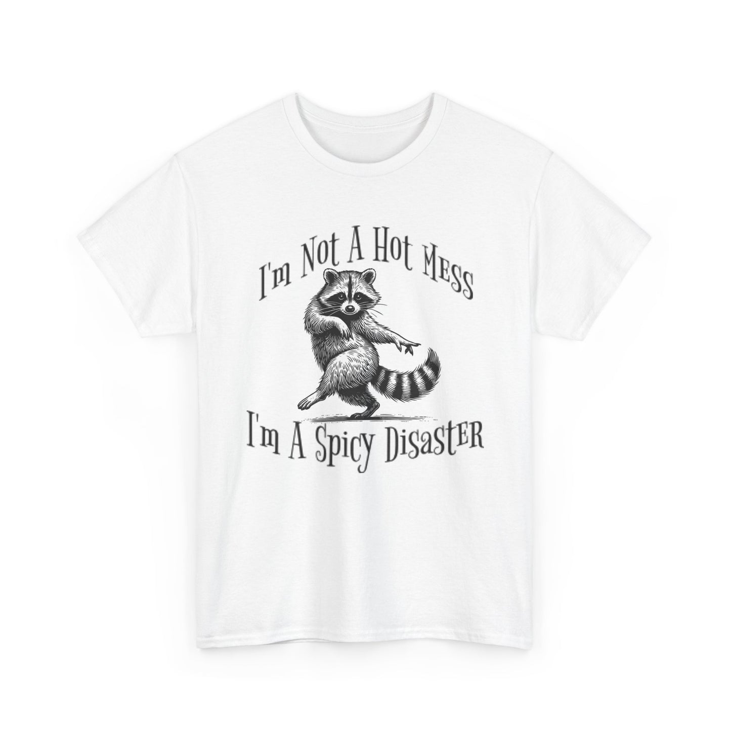 I'm A Spicy Disaster Funny Graphic T Shirt Unisex Heavy Cotton Tee BRAND NEW