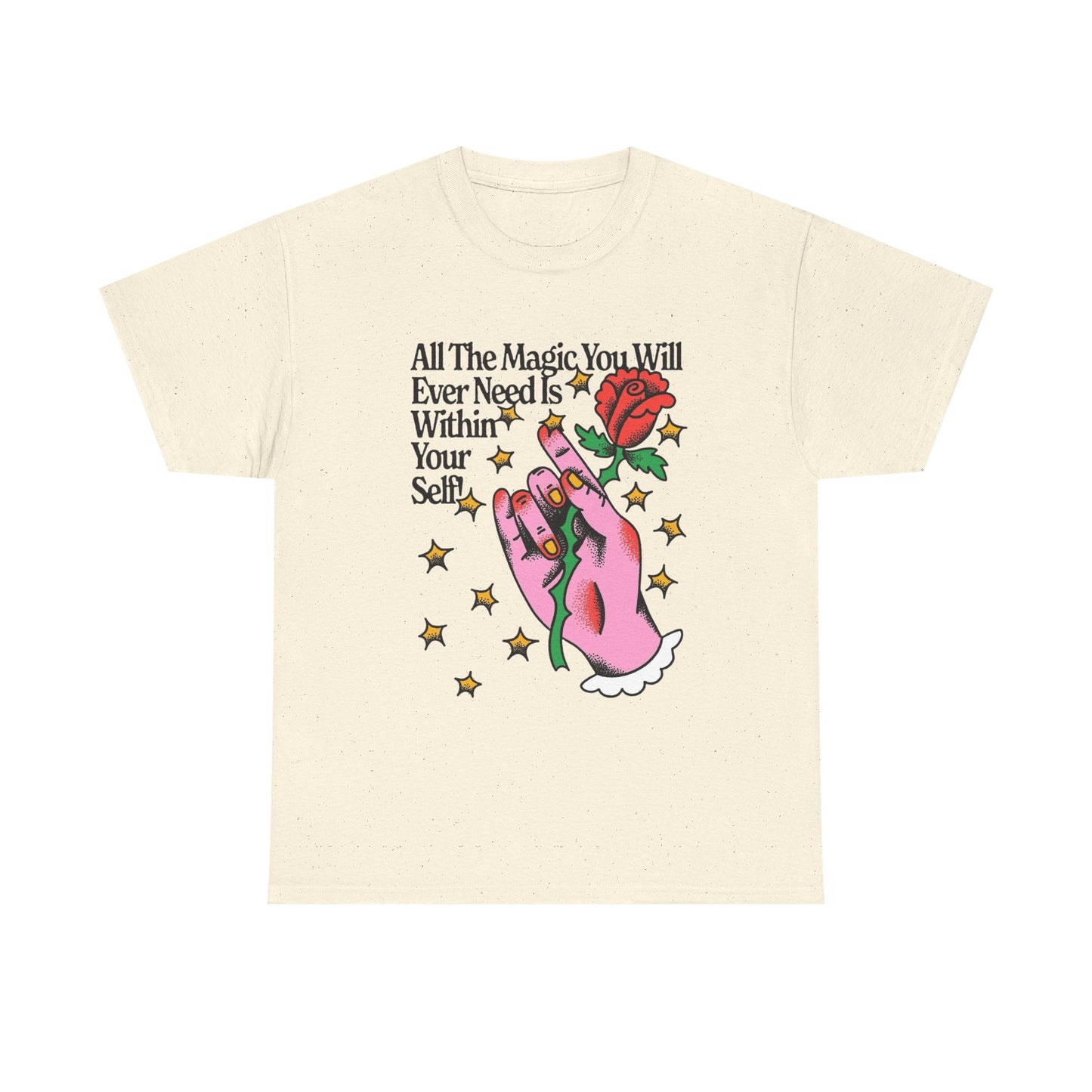 Magic Within Yourself Graphic T Shirt NEW ADULT Unisex Heavy Cotton Tee