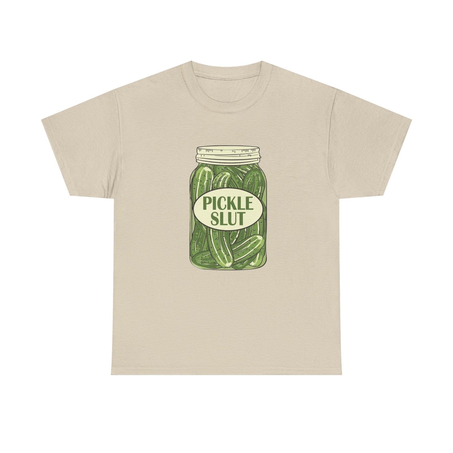 Pickle Slut Funny Jokes Graphic T Shirt New Unisex Heavy Cotton Tee