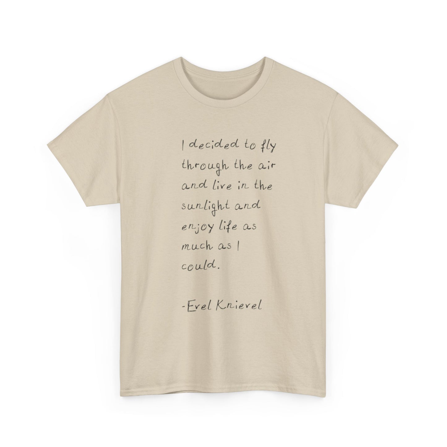 Evel Knievel Quotes Graphic T-Shirt Unisex Heavy Cotton Tee GIFT NEW