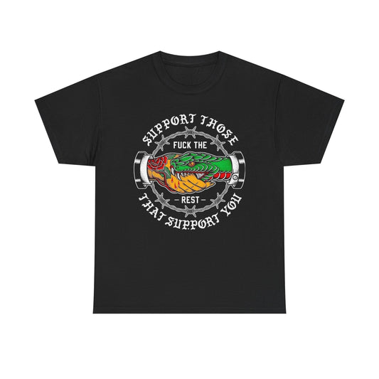 Support Those That Support You Graphic T Shirt NEW ADULT TEE VINTAGE