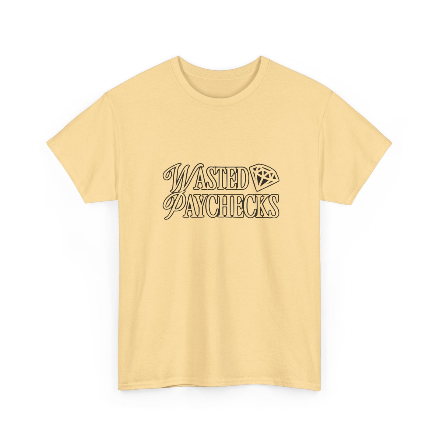 Wasted Paychecks Graphic T Shirt NEW ADULT Tee