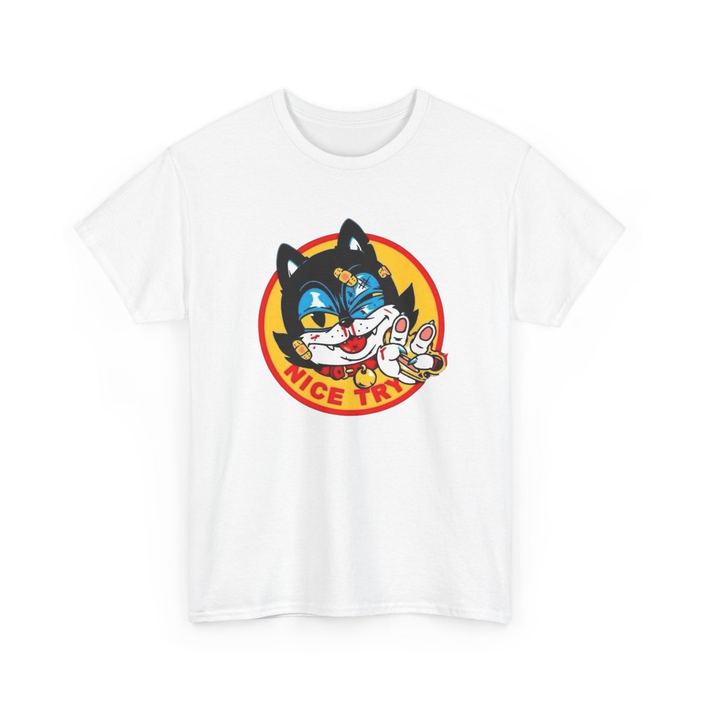 Nice Try Kitty Funny Cat Graphic T-Shirt Unisex Heavy Cotton Tee Gift