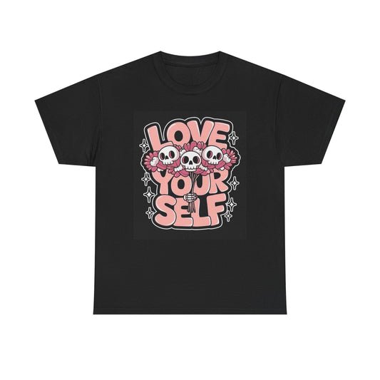 Love Yourself Graphic T Shirt Street Wear Apparel Unisex Heavy Cotton Tee
