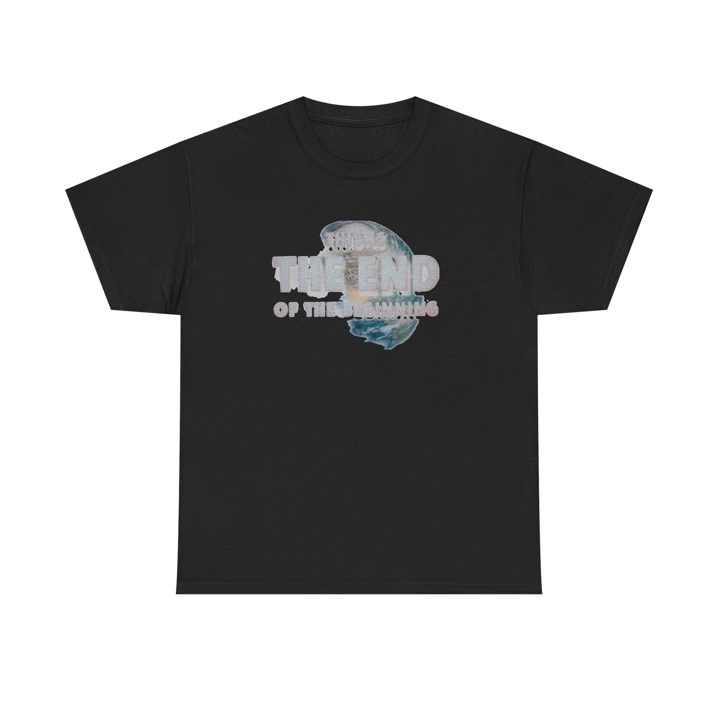 This Is End Of The Beginning Graphic T Shirt NEW Adult Regular Sizing Tee