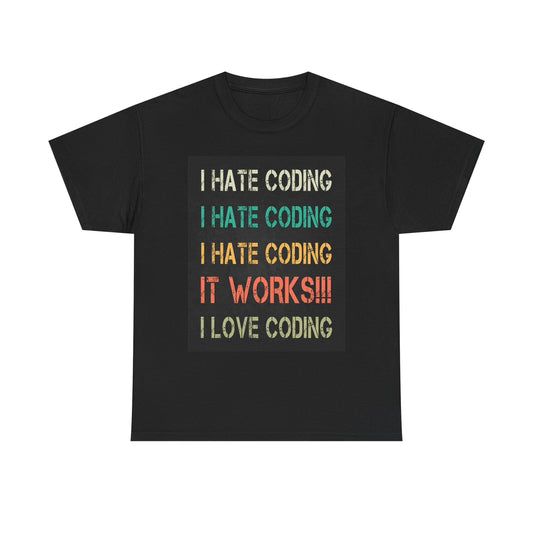 I Hate Coding Funny Graphic T Shirt Unisex Heavy Cotton Tee