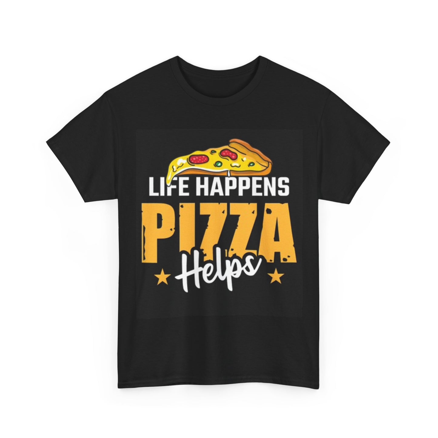 Life Happens Pizza Helps Shirt Funny Graphic Unisex Heavy Cotton Tee