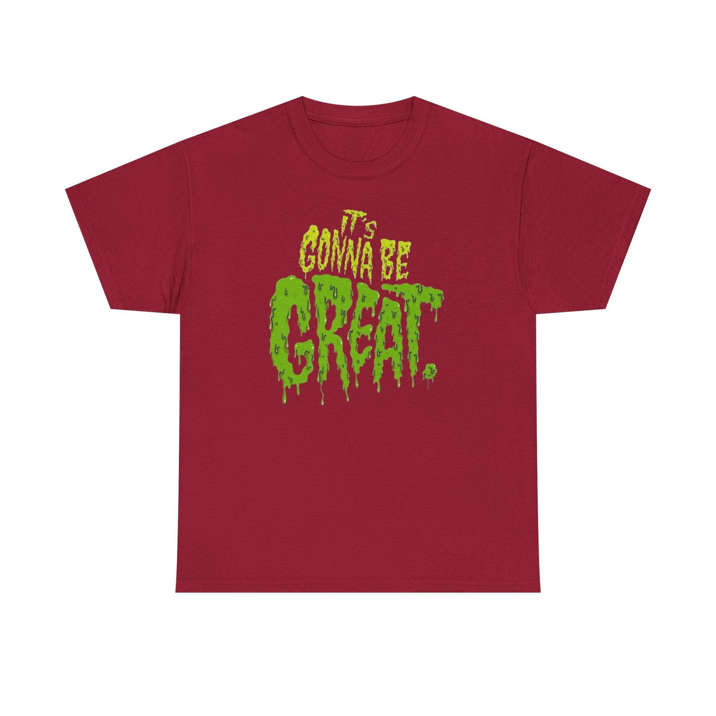 It's Gonna Be Great Creepy Graphic T-Shirt Unisex Heavy Cotton Tee