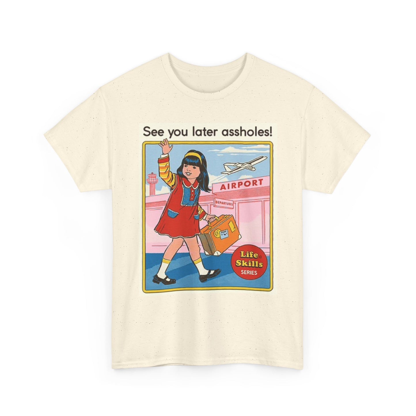 See You A Holes Later T Shirt Funny Graphic Retro Unisex Heavy Cotton Tee