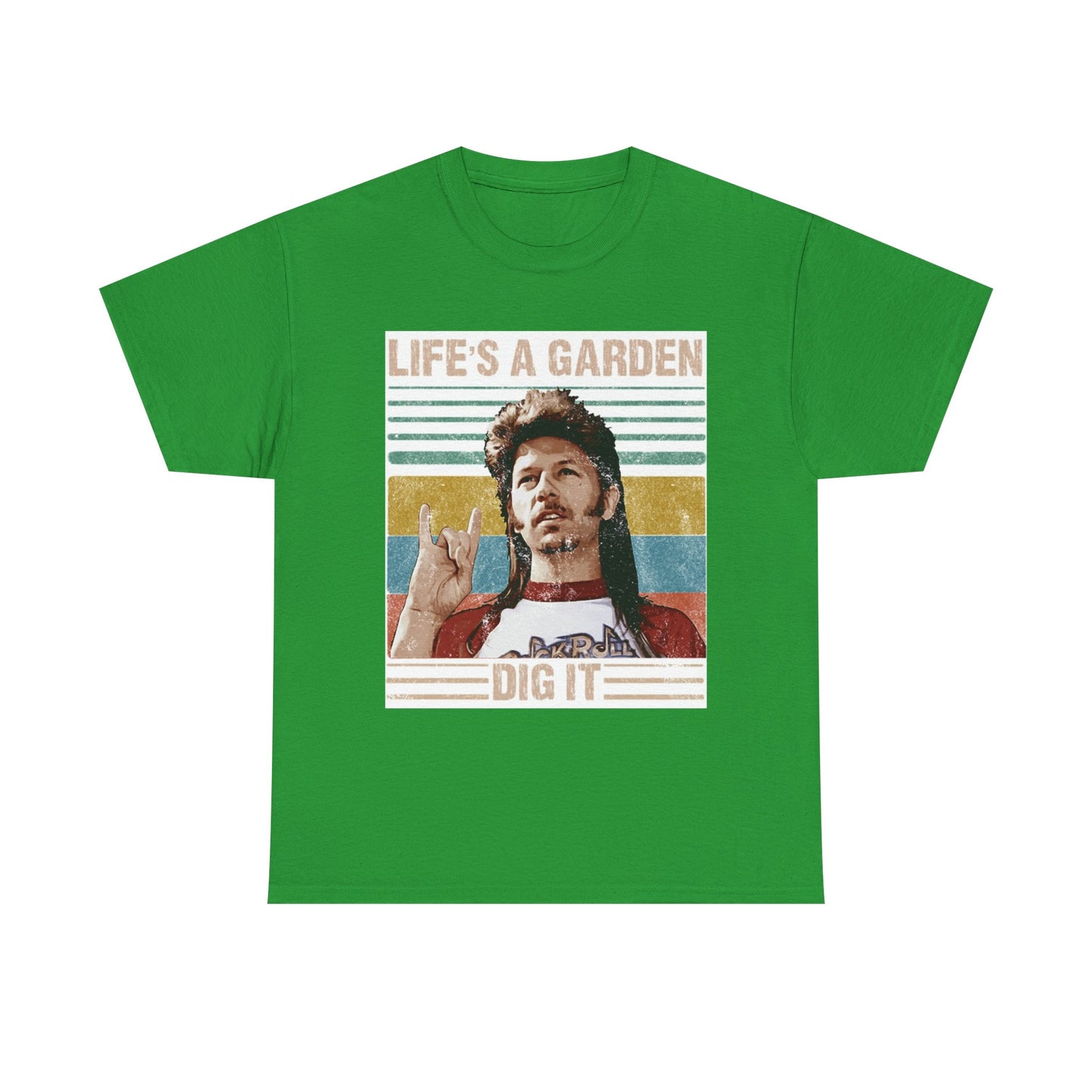 Lifes A Garden Dig It T Shirt Funny Joe Dirt Movie Unisex Heavy Cotton Tee