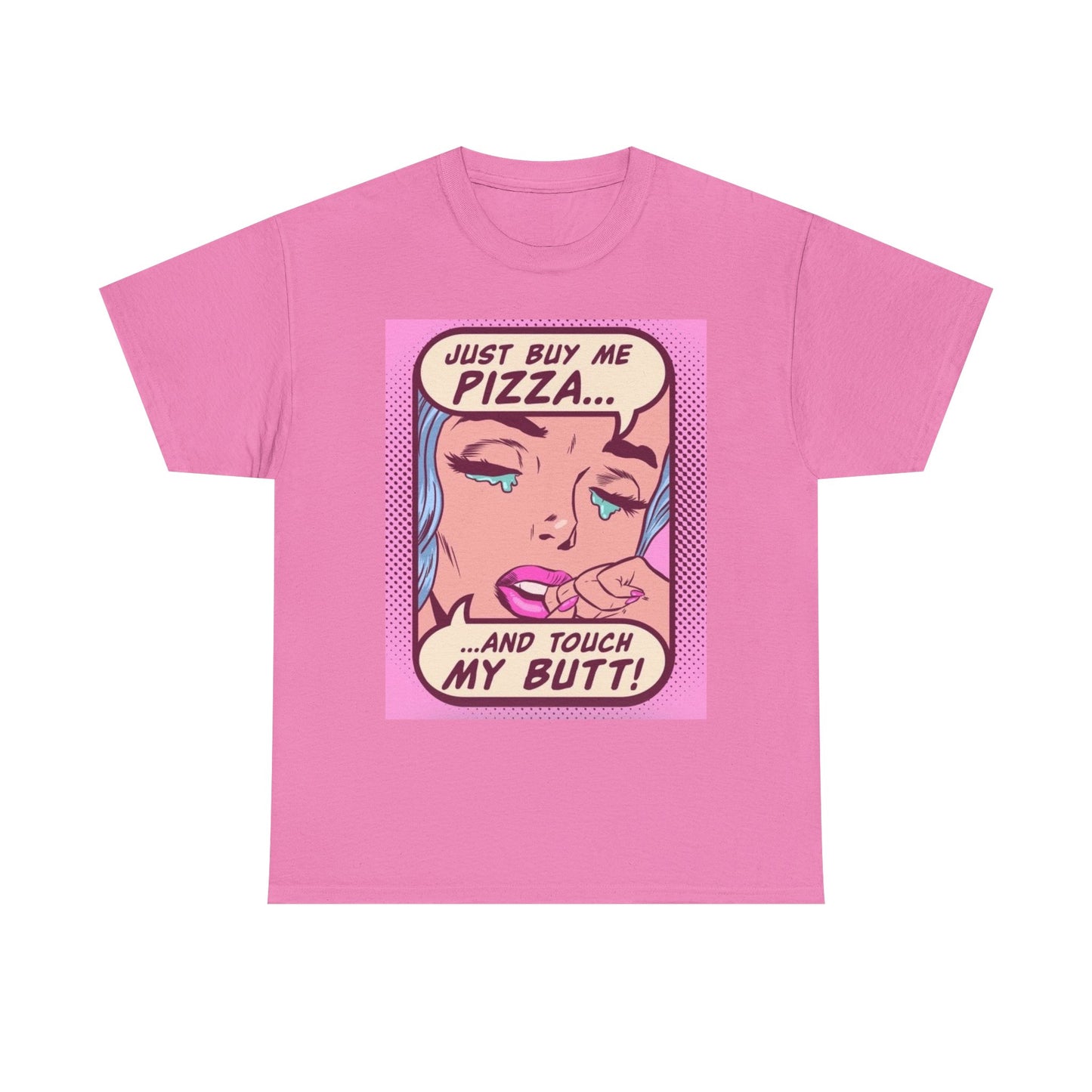 Buy Me Pizza And Touch My Butt Graphic T Shirt Womens BRAND NEW S-5XL
