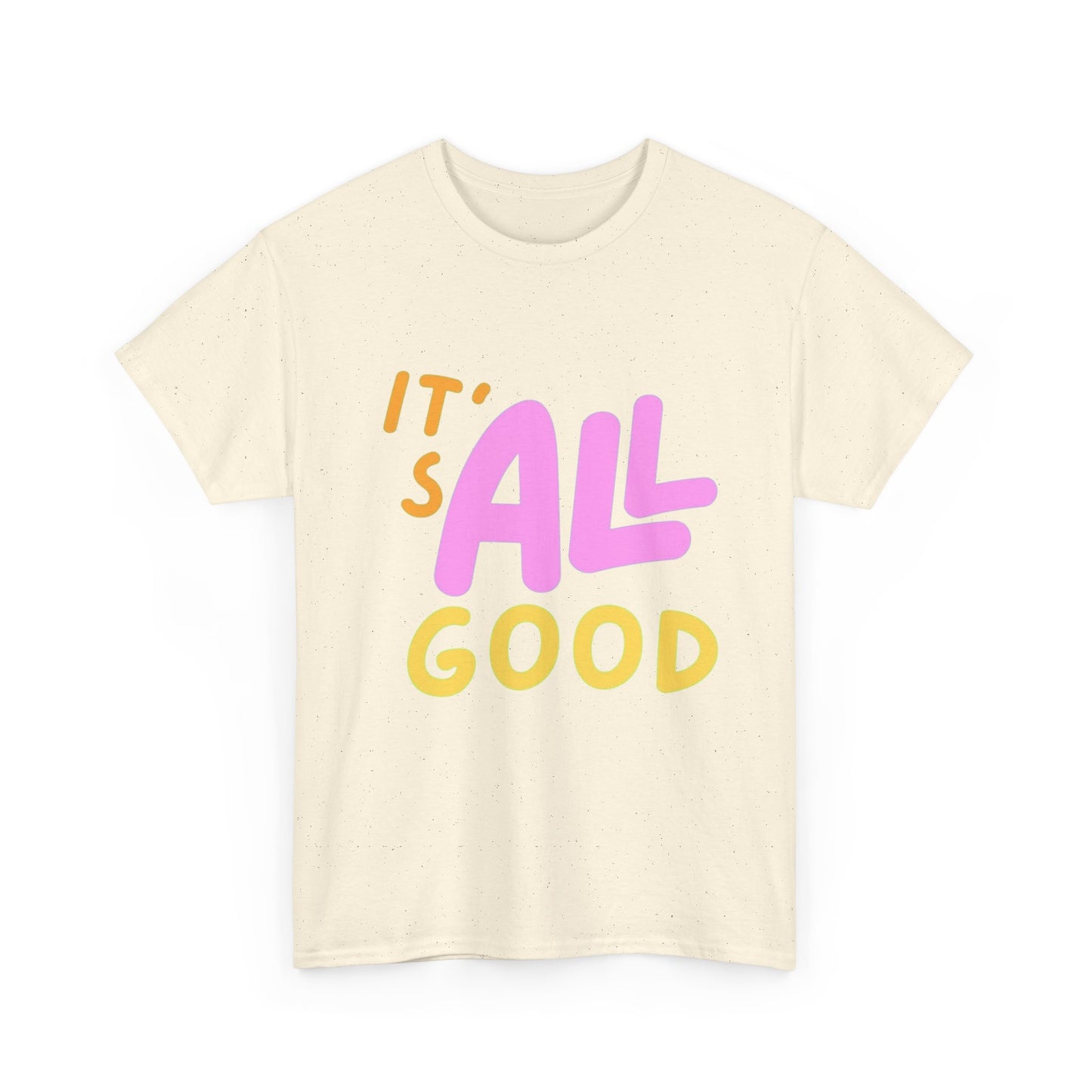 It's All Good Happy Graphic T Shirt Unisex Heavy Cotton Tee