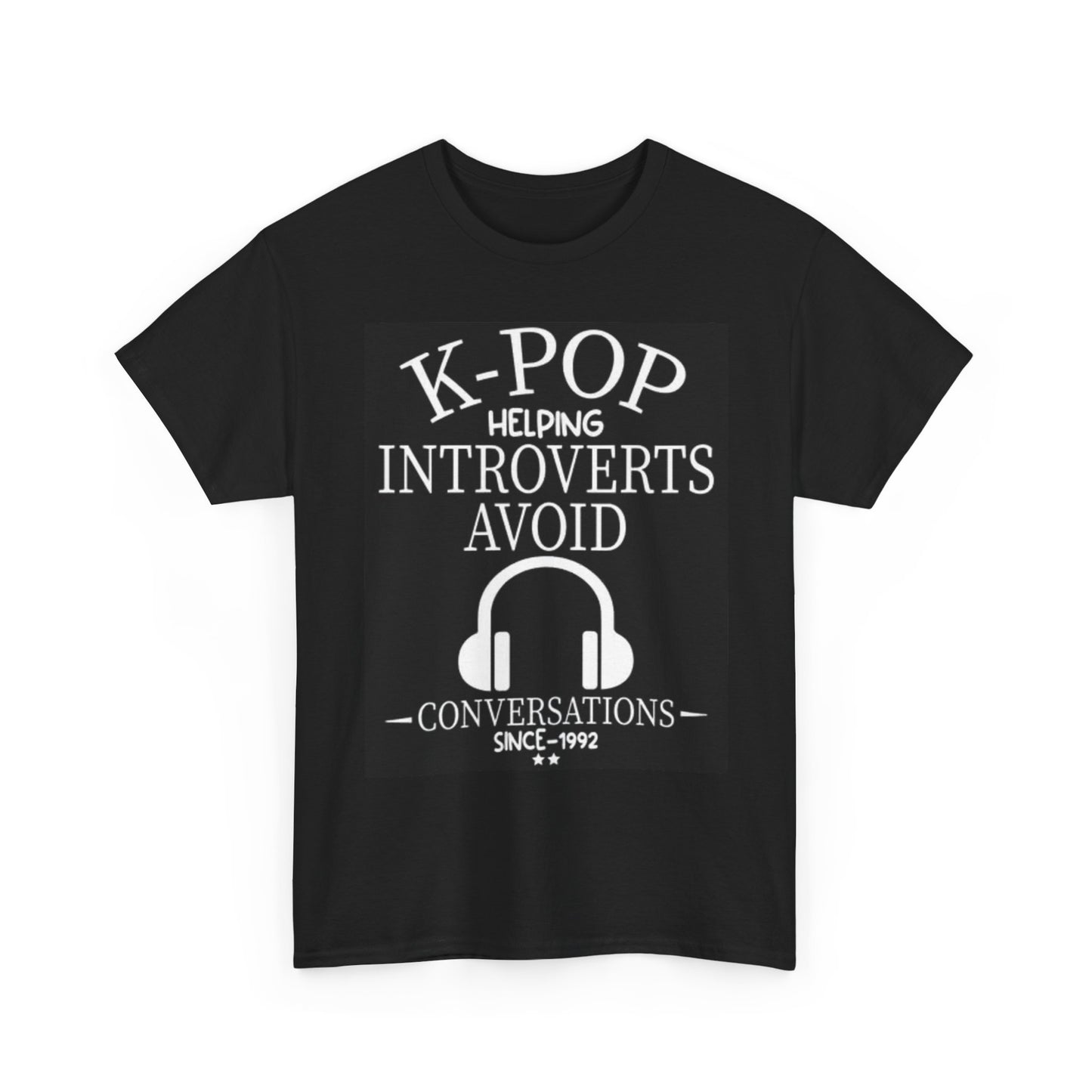 K Pop Helping Introverts T Shirt Funny Jokes Comedy Graphic Unisex Heavy Cotton
