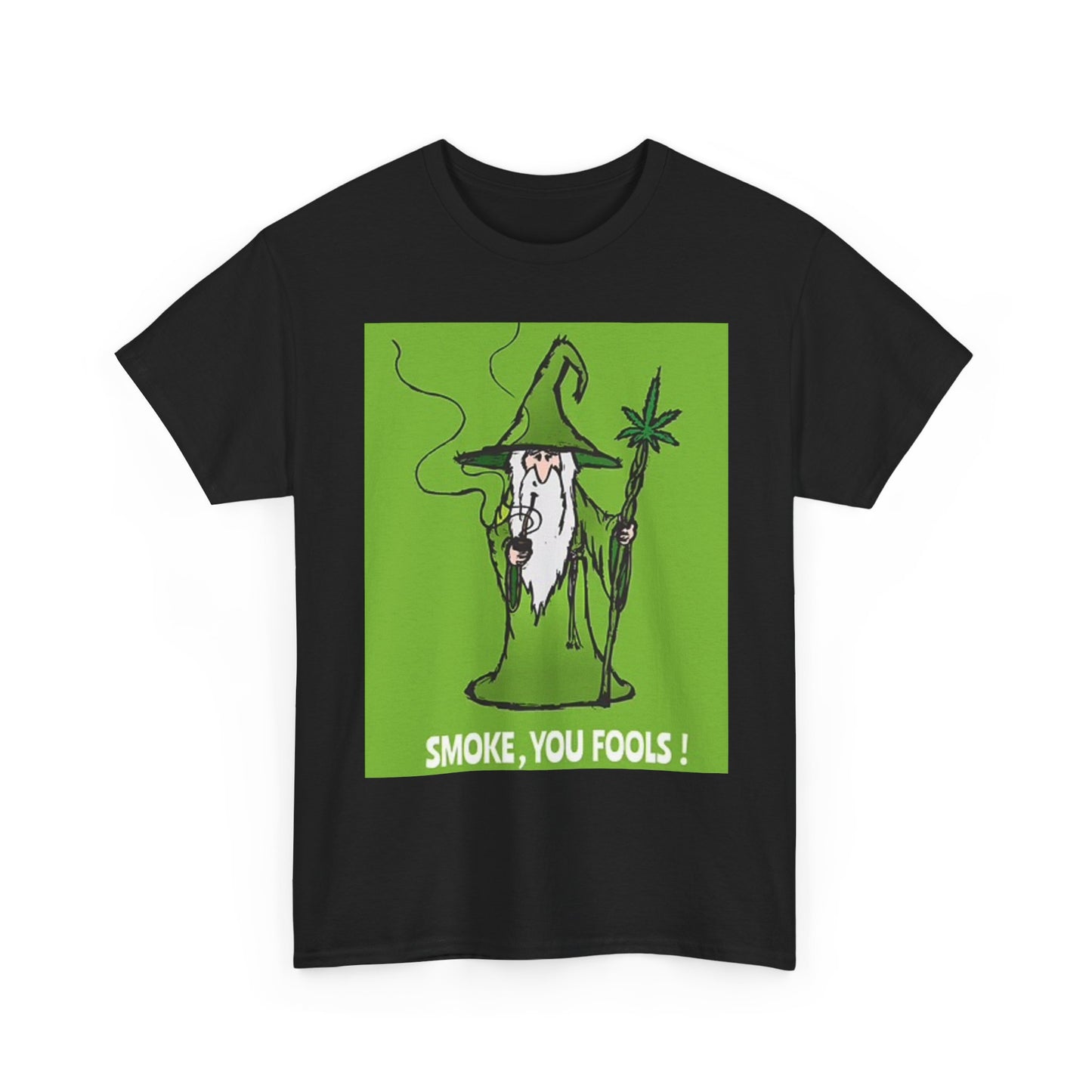 Smoke You Fools T Shirt Funny Wizard Graphic Jokes Unisex Heavy Cotton Tee