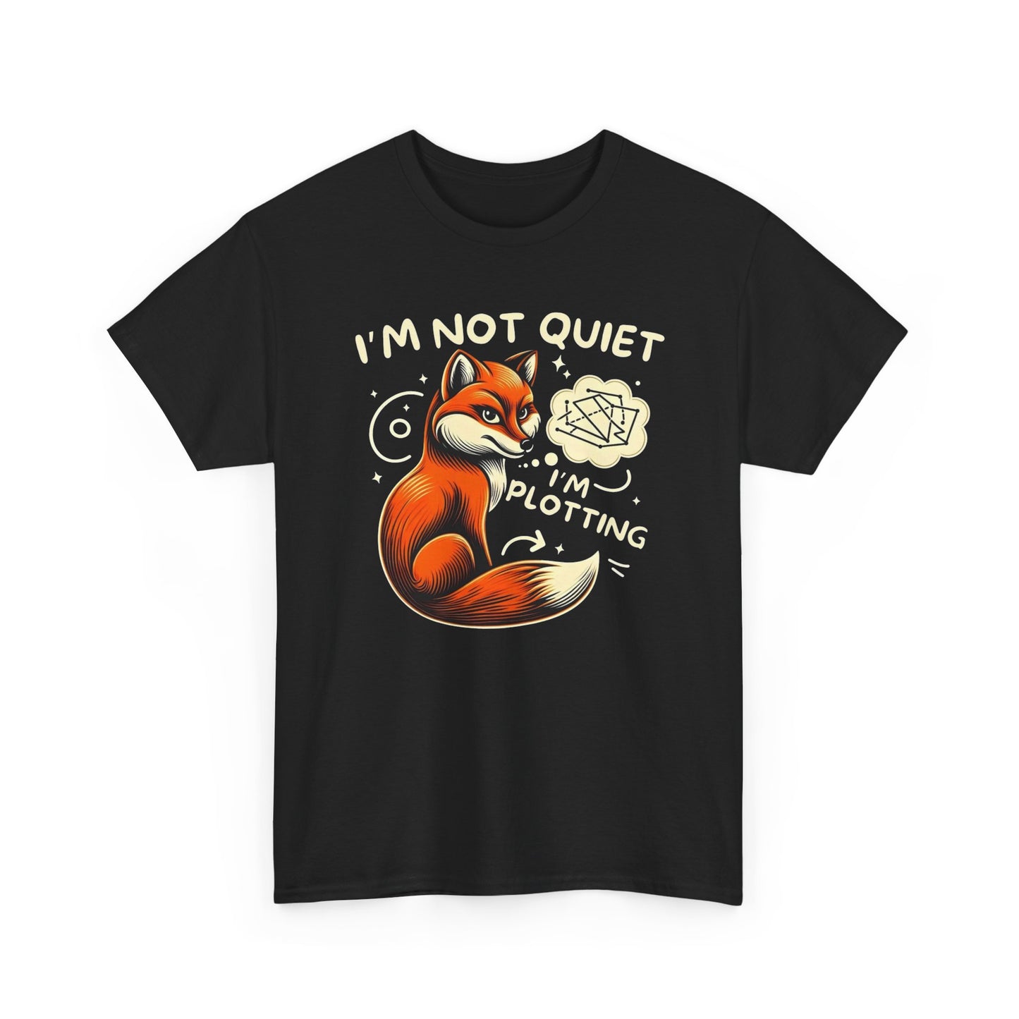 I'm Not Quite I'm Plotting Funny Graphic T Shirt ADULT NEW