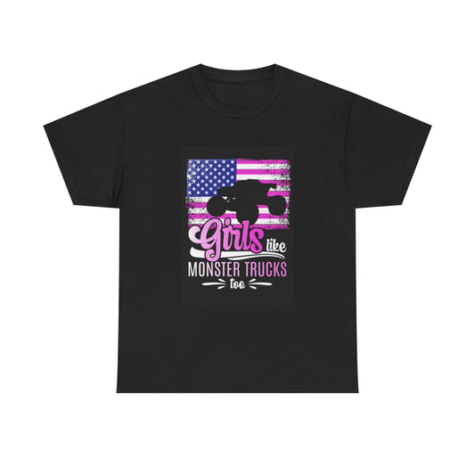 Girls like Monster Trucks Tshirt Retro Country Girly Cute Unisex Heavy Cotton