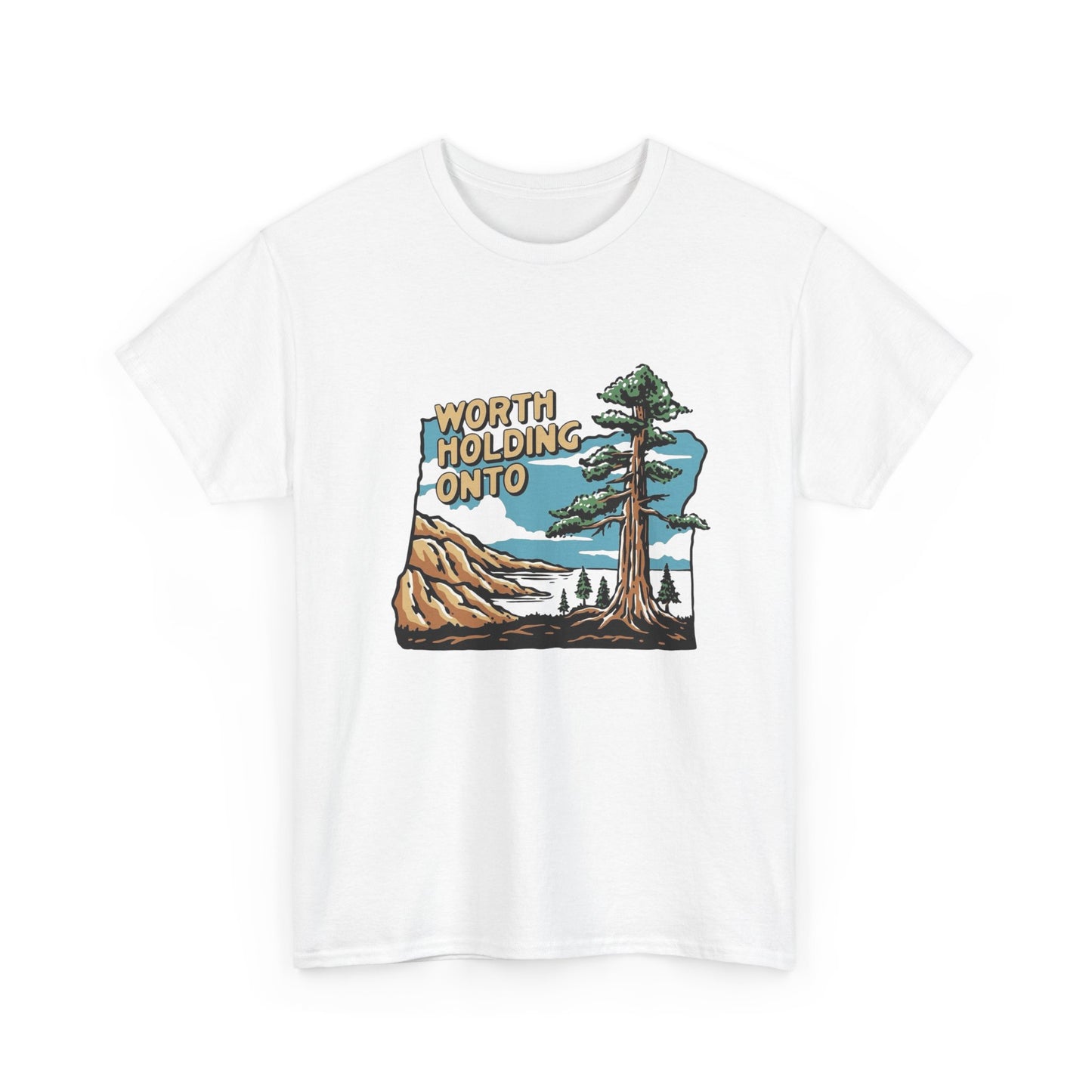 Worth Holding Onto Wilderness Outdoors Graphic T Shirt Unisex Heavy Cotton Tee