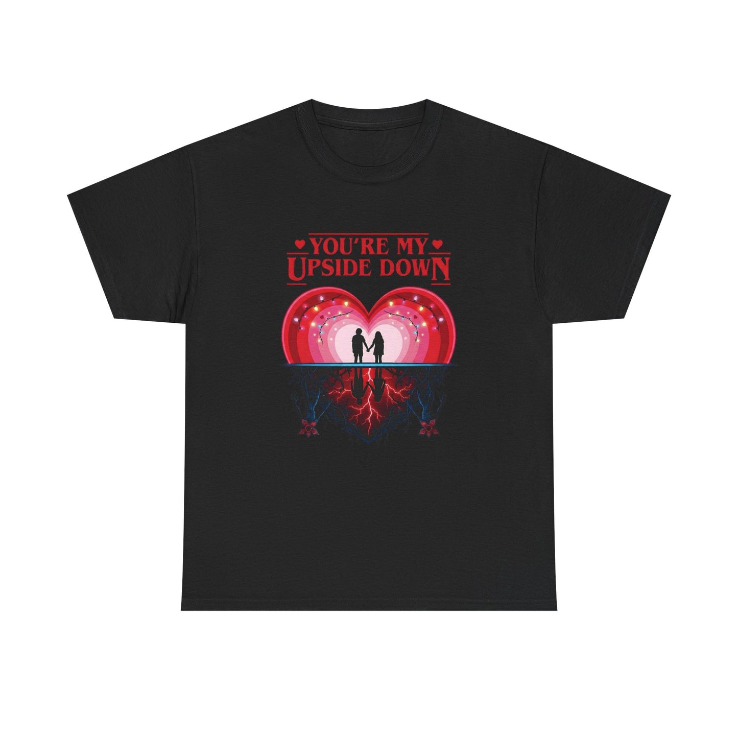 Your My Upside Down Stranger Things Graphic T Shirt NEW Adult Unisex Cotton Tee